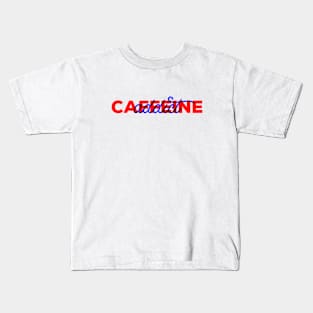 Caffeine Addict Kids T-Shirt